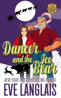 Dancer and the Ice Bear - Eve Langlais