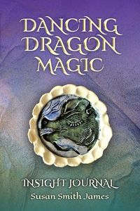 Dancing Dragon Magic - James Susan Smith