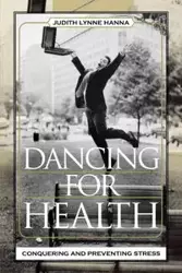 Dancing for Health - Hanna Judith Lynne