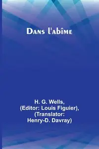 Dans l'abîme - Wells H. G.