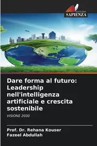 Dare forma al futuro - Kouser Prof. Dr. Rehana