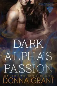 Dark Alpha's Passion - Grant Donna