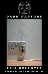 Dark Rapture - Eric Overmyer