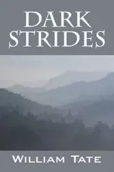 Dark Strides - William Tate