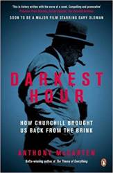 Darkest Hour : How Churchill Brought us Back from the Brink - Anthony McCarten