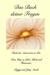 Das Buch deiner Fragen - Arndt Jörg