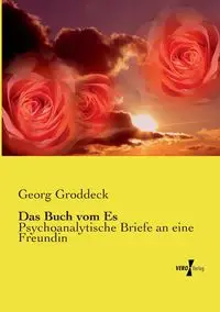 Das Buch vom Es - Groddeck Georg