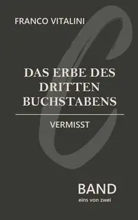 Das Erbe des dritten Buchstabens - Vitalini Franco