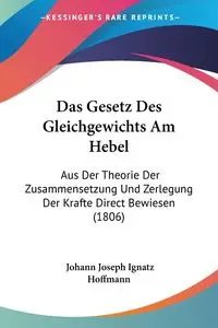 Das Gesetz Des Gleichgewichts Am Hebel - Joseph Hoffmann Johann Ignatz