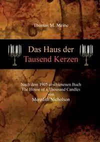 Das Haus der tausend Kerzen - Meredith Nicholson