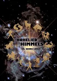 Das Hohelied des Himmels - Lomer Georg