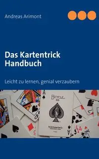 Das Kartentrick Handbuch - Andreas Arimont