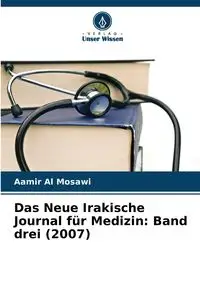 Das Neue Irakische Journal für Medizin - Al Mosawi Aamir