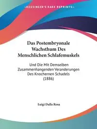 Das Postembryonale Wachsthum Des Menschlichen Schlafemuskels - Rosa Luigi Dalla