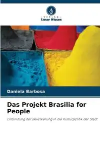 Das Projekt Brasilia for People - Daniela Barbosa