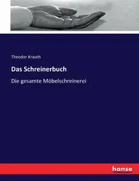 Das Schreinerbuch - Krauth Theodor