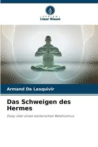 Das Schweigen des Hermes - Armand De Lesquivir