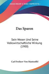 Das Sparen - Carl Von Manteuffel Freiherr