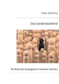 Das Sündenbockkind - Jochims Inke