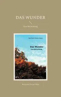 Das Wunder - Duran Salas Reinhard