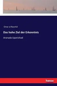 Das hohe Ziel der Erkenntnis - Omar al-Raschid