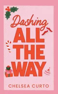 Dashing All The Way - Chelsea Curto