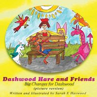 Dashwood Hare and Friends - Haywood Sarah E