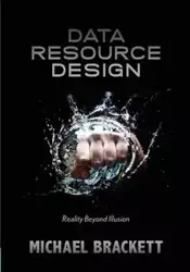 Data Resource Design - Michael Brackett