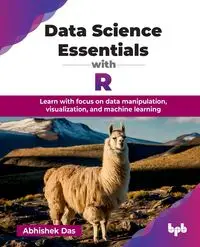 Data Science Essentials with R - Das Abhishek