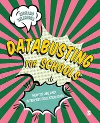 Databusting for Schools - Richard Selfridge