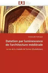 Datation par luminescence de l''architecture médiévale - VIEILLEVIGNE-E