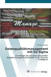 Datenqualitätsmanagement mit Six Sigma - Christian Schieder