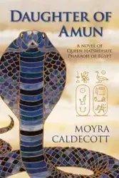 Daughter of Amun - Caldecott Moyra