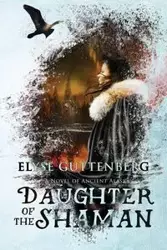 Daughter of the Shaman - Elyse Guttenberg