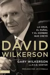 David Wilkerson - Gary Wilkerson