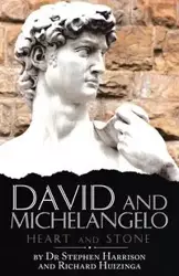 David and Michelangelo - Dr Harrison Stephen