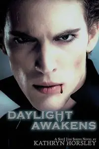 Daylight Awakens - Kathryn Horsley