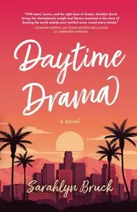 Daytime Drama - Bruck Sarahlyn