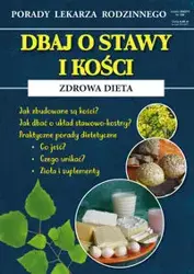 Dbaj o stawy i kości Zdrowa dieta - Radosław Kożuszek