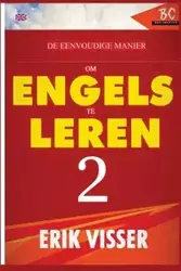 De Eenvoudige Manier Om Engels Te Leren 2 - Erik Visser