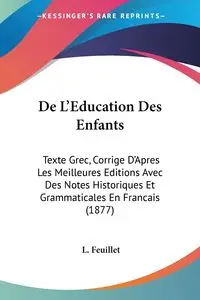 De L'Education Des Enfants - Feuillet L.