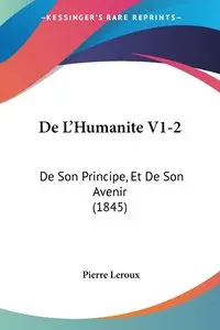 De L'Humanite V1-2 - Pierre Leroux