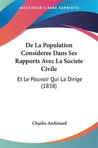 De La Population Consideree Dans Ses Rapports Avec La Societe Civile - Charles Archinard