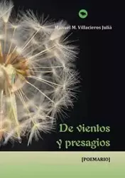 De vientos y presagios - Manuel Juliá M. Villacieros