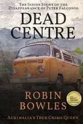 Dead Centre - Robin Bowles