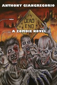 Dead End - Anthony Giangregorio