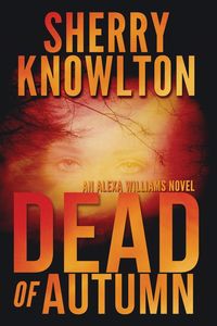 Dead of Autumn - Sherry Knowlton