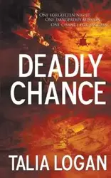 Deadly Chance - Logan Talia