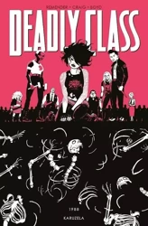 Deadly Class T.5 1988 Karuzela - Rick Remender