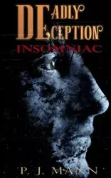 Deadly Deception - Mann P. J.